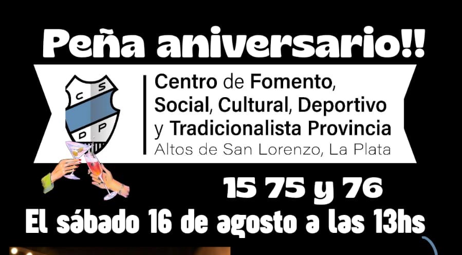 Se viene una gran peña aniversario del Centro de Fomento, Social, Cultural, Deportivo y Tradicionalista Provincia de Altos de San Lorenzo